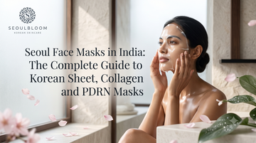 Seoul Face Masks in India: The Complete Guide to Korean Sheet, Collagen and PDRN Masks