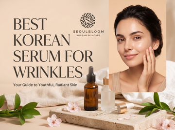 Best Korean Serum for Wrinkles in India