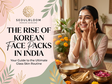 Korean Face Pack in India: The Complete Guide to Types, Ingredients and How to Use Them