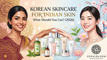 Korean Skincare for Indian Skin: What Should You Use? (2026)